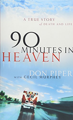 Imagen de archivo de 90 Minutes in Heaven : A True Story of Death and Life a la venta por Better World Books