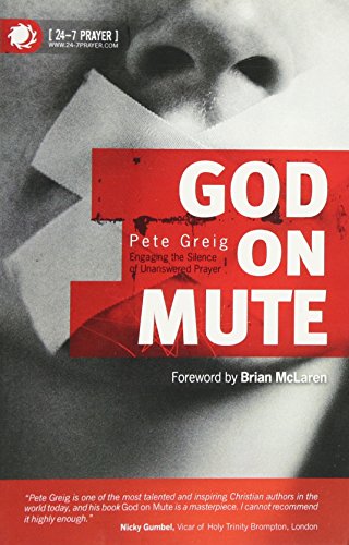 Stock image for God on Mute: Engaging the Silence of Unanswered Prayer for sale by MusicMagpie