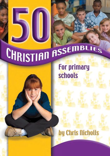 Stock image for 50 Christian Assemblies for Primary Schools for sale by WorldofBooks