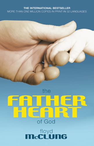Father Heart of God (9781842913277) by Floyd McClung