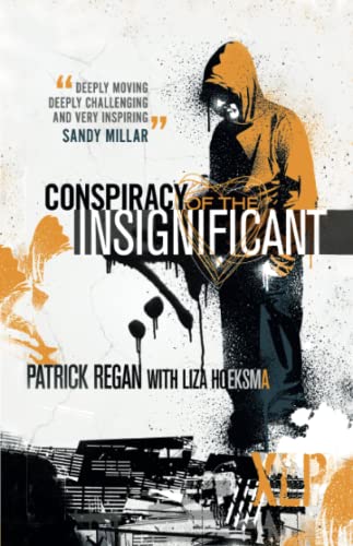 Conspiracy of the Insignificant (9781842913697) by Patrick Regan; Liza Hoeksma