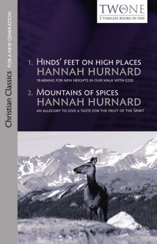 Beispielbild fr Hinds' Feet on High Places and Mountains of Spices (Christian Classics for a New Generation) zum Verkauf von WorldofBooks