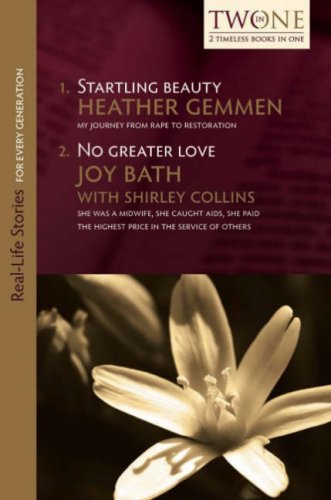 Beispielbild fr Startling Beauty; No Greater Love zum Verkauf von Anybook.com