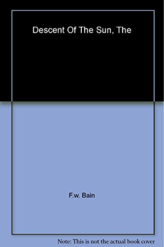 9781842930021: The Descent of the Sun (Indian Stories of F.W.Bain)