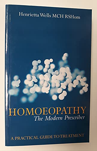 9781842930274: Homoeopathy: The Modern Prescriber - A Practical Guide to Treatment