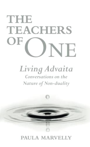 Beispielbild fr The Teachers of One : Living Advaita: Conversations on the Nature of Non-Duality zum Verkauf von Better World Books