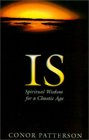 Imagen de archivo de Is: Spiritual Wisdom for a Chaotic Age a la venta por WorldofBooks