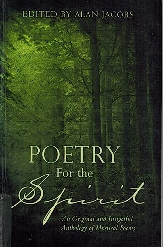 Beispielbild fr Poetry for the Spirit: An Original and Insightful Anthology of Mystical Poems zum Verkauf von SecondSale