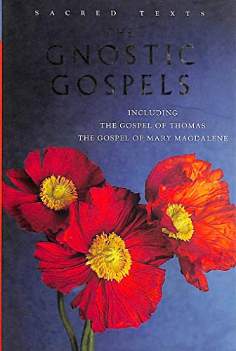9781842930991: The Gnostic Gospels: Including the Gospel of Thomas, the Gospel of Mary Magdalene (Sacred Text S.)