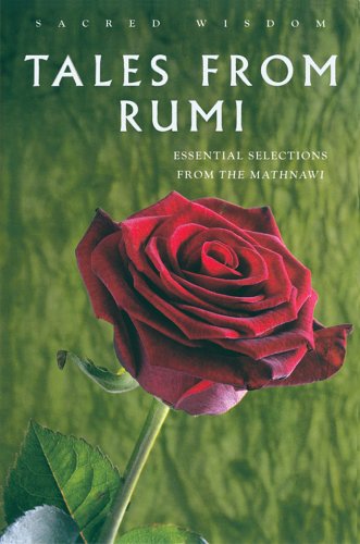 Beispielbild fr Sacred Wisdom: Tales from Rumi: Essential Selections from the Mathnawi zum Verkauf von BooksRun