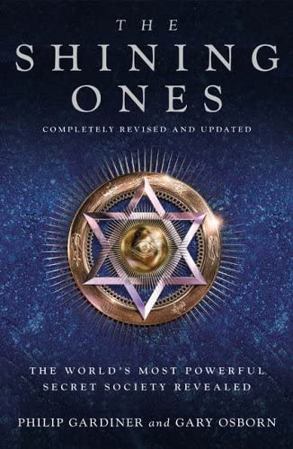 9781842931509: THE SHINING ONES : The World's Most Secret Society Revealed