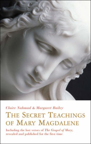 9781842931547: Secret Teachings of Mary Magdalene: Including the Lost Verses of The Gospel of Mary, Revealed and Published for the First Time