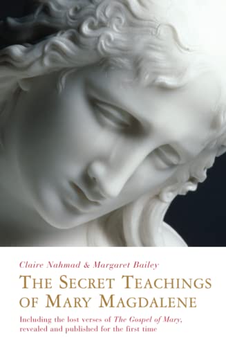 Stock image for Secret Teachings of Mary Magdalene: Including the Lost Verses of The Gospel of Mary, Revealed and Published for the First Time for sale by Jenson Books Inc