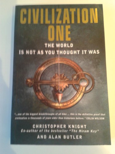 Beispielbild fr Civilization One: The World is Not as You Thought it Was zum Verkauf von WorldofBooks