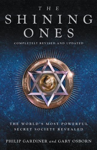 9781842931653: The Shining Ones: The World's Most Powerful Secret Society Revealed