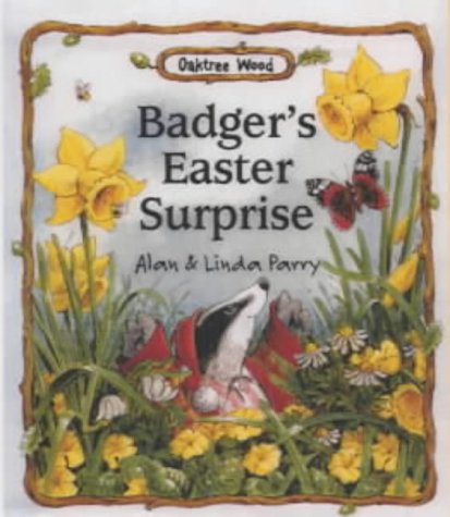 Beispielbild fr Badger's Easter Surprise (Oaktree Wood S.) zum Verkauf von WorldofBooks