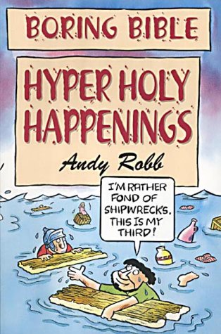Stock image for Hyper Holy Happenings (Boring Bible Series) for sale by WorldofBooks