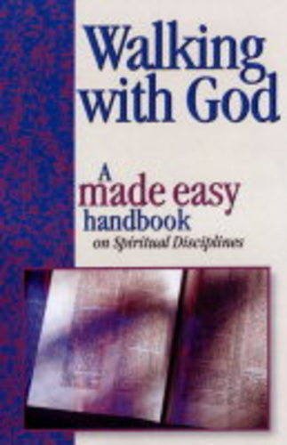 Walking with God: A Made Easy Handbook on Spiritual Disciplines (9781842981382) by Mark Water