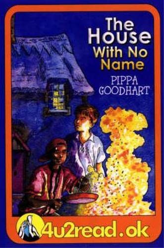 The House With No Name - Goodhart, Pippa