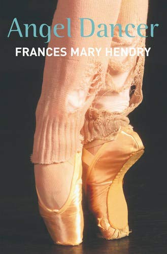 Angel Dancer - Francis Mary Hendry, Shelagh McNicholas