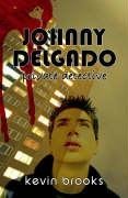 Beispielbild fr Johnny Delgado: Private Detective zum Verkauf von WorldofBooks