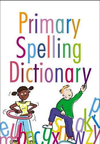 Beispielbild fr Primary Spelling Dictionary zum Verkauf von WorldofBooks