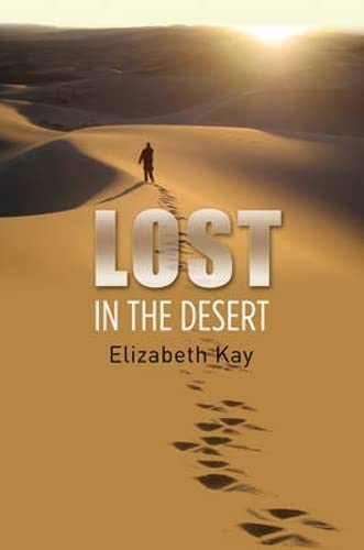 Beispielbild fr Lost in the Desert zum Verkauf von WorldofBooks