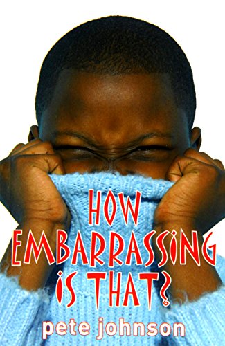 Stock image for How Embarrassing Is That? for sale by WorldofBooks