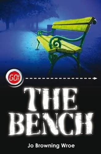 Go!The Bench (9781842998496) by Jo Wroe