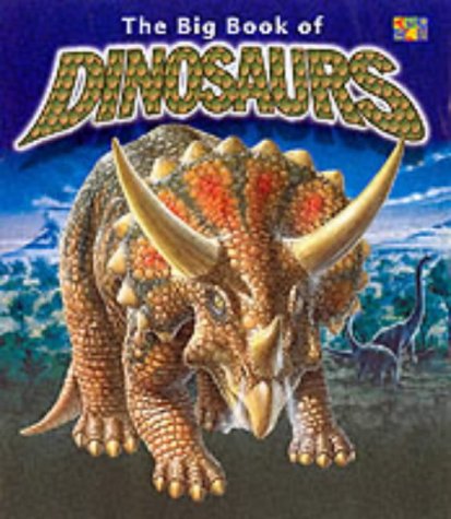 Beispielbild fr The Big Book of Dinosaurs zum Verkauf von WorldofBooks
