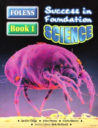 Imagen de archivo de Success in Foundation Science: Book 1 (FC1779): Student Book - NC Single Award a la venta por AwesomeBooks