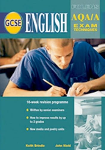 Gcse English Aqa/a: Exam Techniques (9781843032472) by John Nield