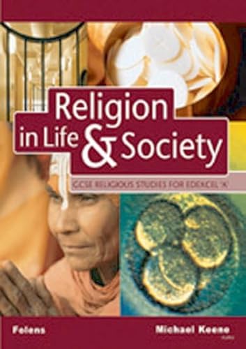 Stock image for Religion in Life and Society: EDEXCEL/A Student Book (GCSE Religious Studies) (Gcse Religious Studies S) for sale by WorldofBooks