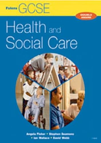 Stock image for GCSE Health and Social Care: Student Book (Health & Social Care) (GCSE Health & Social Care) for sale by Re-Read Ltd
