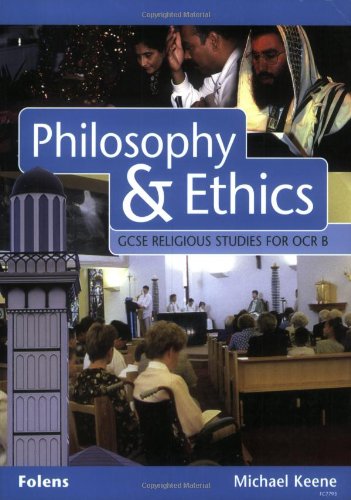 Imagen de archivo de GCSE Religious Studies: Philosophy & Ethics Student Book OCR/B: OCR/B Student Book a la venta por AwesomeBooks