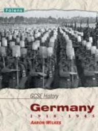 Stock image for Germany, 1918-1945: Student Book (GCSE History) for sale by WorldofBooks