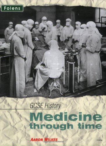 Stock image for GCSE History: Medicine Through Time - Student Book (Folens GCSE History) for sale by WorldofBooks
