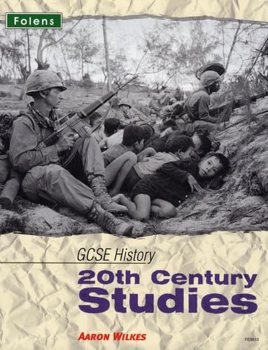 Stock image for GCSE History: 20th Century Studies - Student Book (Folens GCSE History) for sale by WorldofBooks