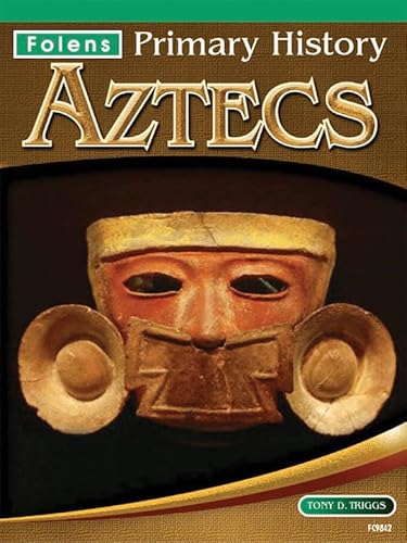 Stock image for Aztecs Textbook (7-11) (Folens Primary History) for sale by WorldofBooks