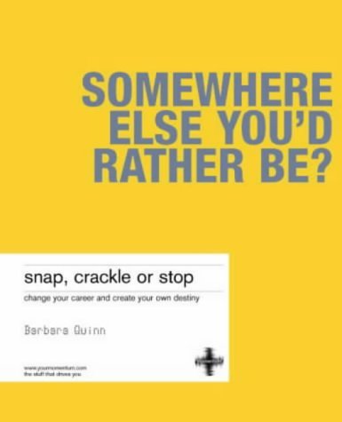 9781843040071: Snap, Crackle or Stop: Change Your Career and Create Your Destiny