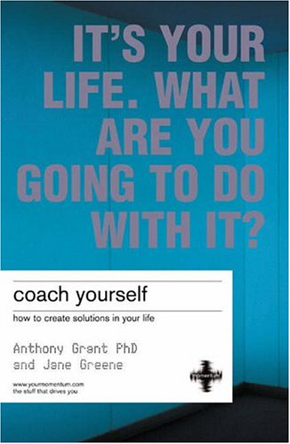 Stock image for Coach Yourself: Make Real Changes in Your Life (2nd Edition) for sale by Front Cover Books