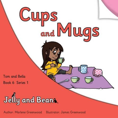 Stock image for Cups and Mugs: 6 (Tom and Bella Series 1) for sale by WorldofBooks