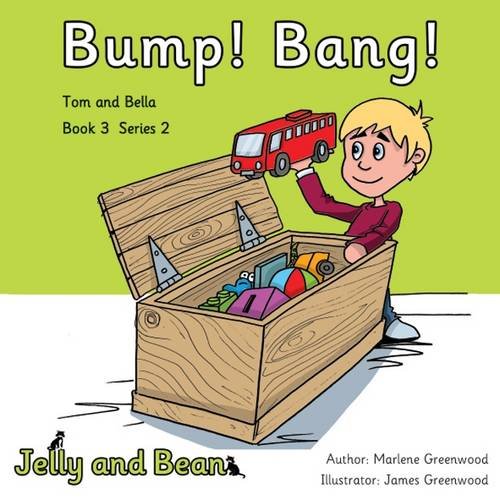 Stock image for Bump! Bang!: 3 (Tom and Bella Series 2) for sale by WorldofBooks