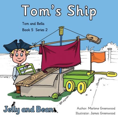 Stock image for Tom's Ship: 5 (Tom and Bella Series 2) for sale by WorldofBooks