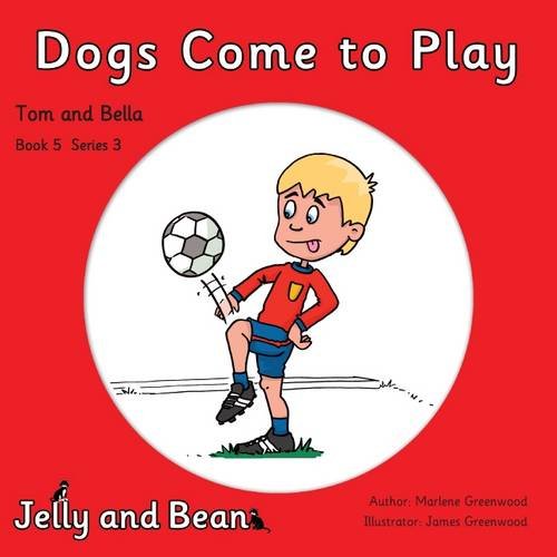 Imagen de archivo de Dogs Come to Play: 5 (Tom and Bella Series 3) a la venta por AwesomeBooks