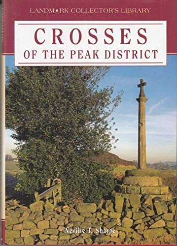 Stock image for Crosses of the Peak District for sale by J. and S. Daft