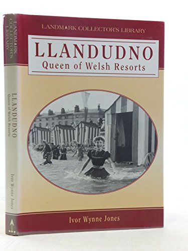 Beispielbild fr Llandudno: Queen of Welsh Resorts (Landmark Collector's Library) zum Verkauf von WorldofBooks