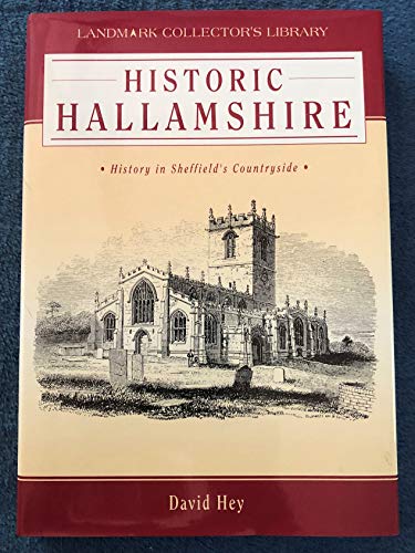 Historic Hallamshire - History in Sheffield's Countryside - Hey, David