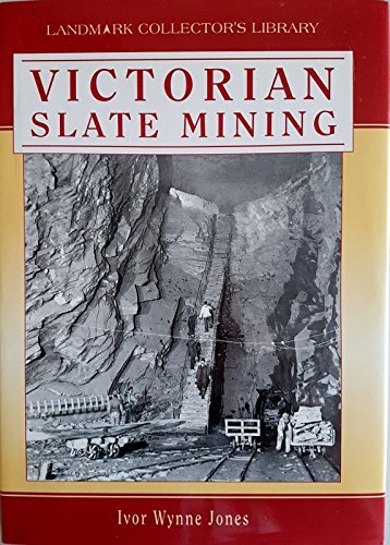 Stock image for Victorian Slate Mining (Landmark Collector's Library) for sale by WorldofBooks