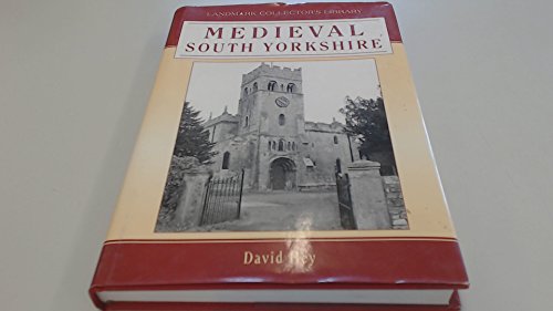 Medieval South Yorkshire - Hey, David